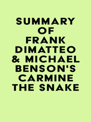 cover image of Summary of Frank Dimatteo & Michael Benson's Carmine the Snake
